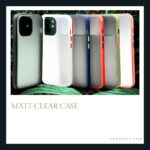 Matt clear Case